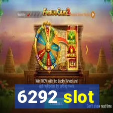 6292 slot